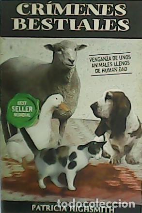 Libros: HIGSMITH, Patricia.- - Cr&iacute;menes bestiales. - Foto 1