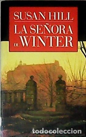 Libros: HILL, Susan.- - La se&ntilde;ora de Winter. Novela. Montserrat Serra. - Foto 1