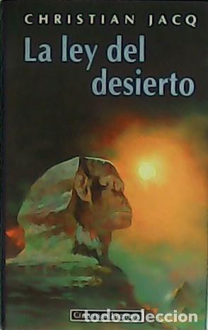 Libros: JACQ, Christian.- - La ley del desierto. - Foto 1