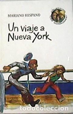 Libros: HISPANO, Mariano.- - Un viaje a Nueva york. - Foto 1