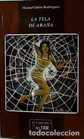 Libros: JAL&Oacute;N RODR&Iacute;GUEZ, Manuel.- - La tela de ara&ntilde;a. - Foto 1