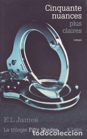 B&uuml;cher: JAMES, E.L.- - Cinquante nuances plus claires III.