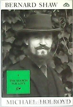 Libros: HOLROYD, Michael.- - Bernard Shaw. The search for love. - Foto 1