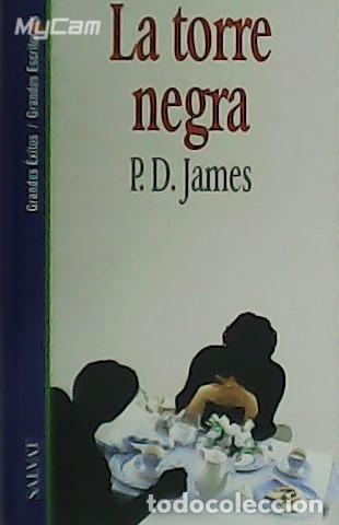 Libros: JAMES, P. Dorothy.- - La torre negra. - Foto 1
