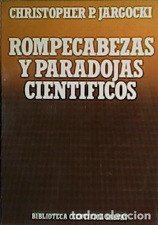 Libros: JARGOCKI, Christopher P.- - Rompecabezas y paradojas cient&iacute;ficos. - Foto 1