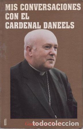 Libros: HOOFF, Guido Van.- - Mis conversaciones con el Cardenal Daneels. - Foto 1