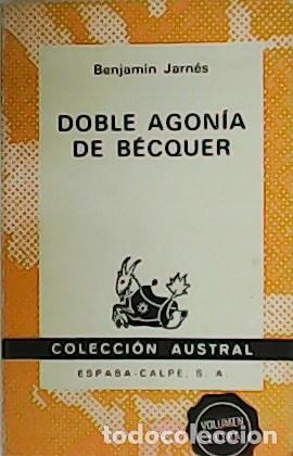 Libros: JARN&Eacute;S, Benjam&iacute;n.- - Doble agon&iacute;a de B&eacute;cquer. - Foto 1