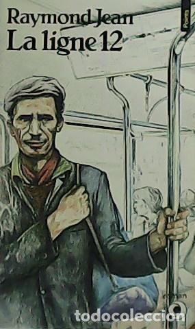Libros: JEAN, Raymond.- - La ligne 12. - Foto 1