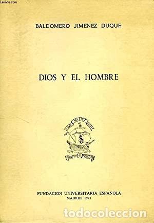 Libros: JIM&Eacute;NEZ DUQUE, Baldomero.- - Dios y el hombre. - Foto 1