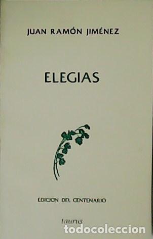 Libros: JIM&Eacute;NEZ, Juan Ram&oacute;n.- - Eleg&iacute;as. - Foto 1