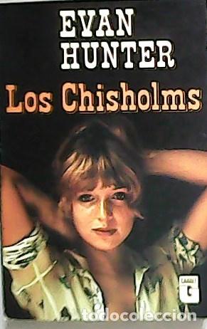 Libros: HUNTER, Evan.- - Los Chisholms. - Foto 1