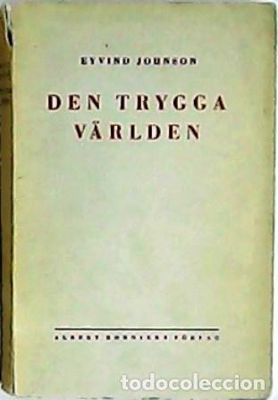 Libros: JOHNSON, Eyvind.- - Den trygga v&auml;rlden. - Foto 1