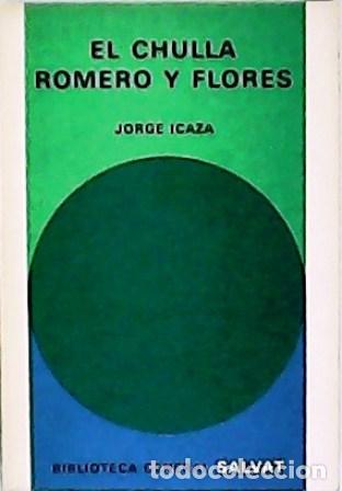 Libros: ICAZA, Jorge.- - Chulla, Romero y Flores. Novela. - Foto 1