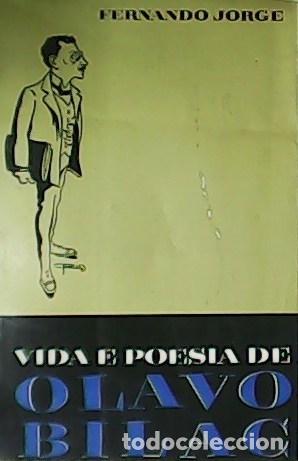 Libros: JORGE, Fernando.- - Vida e poesia de Olavo Bilac. - Foto 1