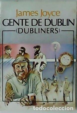 Libros: JOYCE, James.- - Gente de Dubl&iacute;n. (Dubliners). - Foto 1