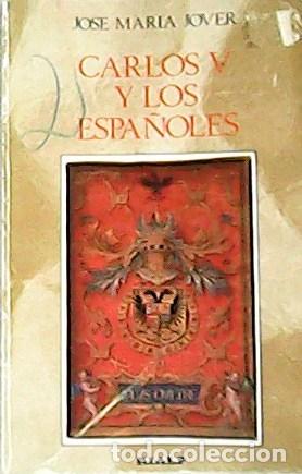 Libros: JOVER, Jose Maria.- - Carlos V y los espa&ntilde;oles. - Foto 1