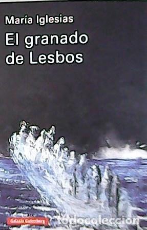 Libros: IGLESIAS, Mar&iacute;a.- - El granado de lesbos. - Foto 1