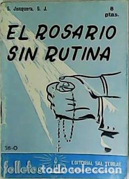 Libros: JUNQUERA, S.- - El Rosario sin rutina. - Foto 1