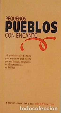 Libros: JUSTEL, C&eacute;sar.- - Peque&ntilde;os pueblos con encanto. - Foto 1