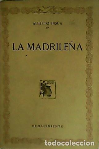 Libros: INS&Uacute;A, Alberto.- - La madrile&ntilde;a. - Foto 1