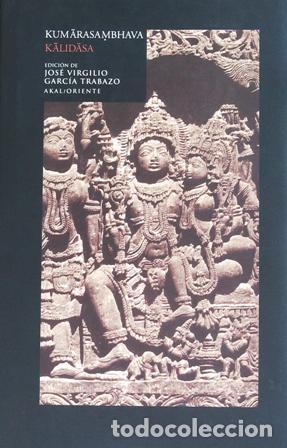 Libros: KALIDASA.- - Kum&acirc;rasambhava. El origen de Kumara. - Foto 1