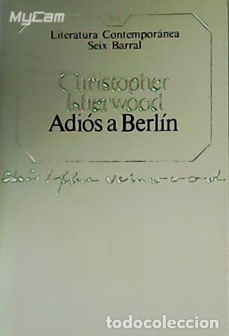 Libros: ISHERWOOD, Christopher.- - Adi&oacute;s a Berl&iacute;n. - Foto 1