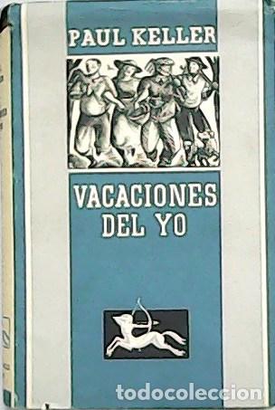 Libros: KELLER, Paul.- - Vacaciones del yo. - Foto 1