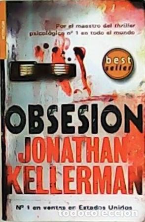 Libros: KELLERMAN, Jonathan.- - Obsesi&oacute;n. Traducci&oacute;n de M&ordf; del Mar Orozco Rosell&oacute;. - Foto 1