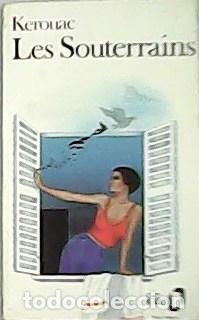 Libros: KEROUAC, Jack.- - Les Souterrains. Traduit de langlais par Jacqueline Bernard. - Foto 1