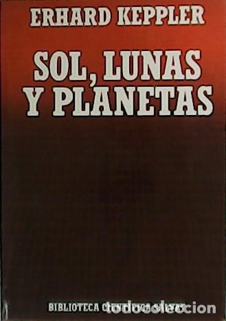Libros: KEPPLER, Erhard.- - Sol, lunas y planetas. - Foto 1