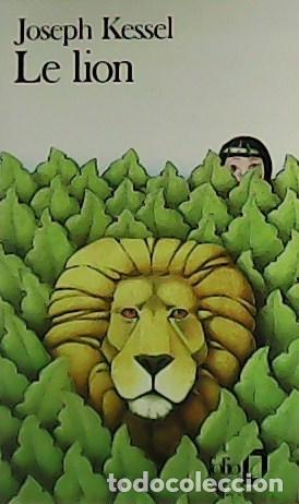 Libros: KESSEL, Joseph.- - Le lion. - Foto 1