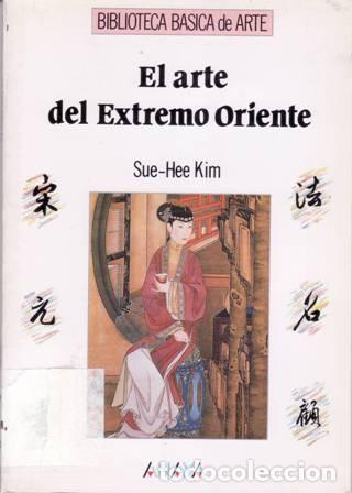 Libros: KIM, Sue-Hee.- - El arte del Extremo Oriente. - Foto 1