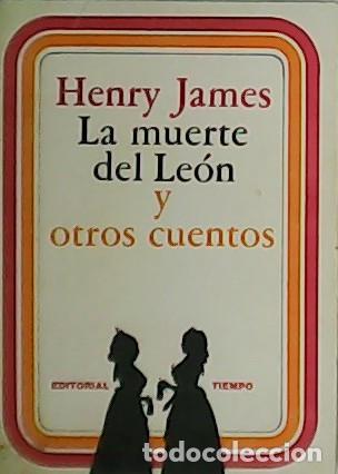 Libros: JAMES, Henry.- - La muerte del Le&oacute;n y otros cuentos. - Foto 1