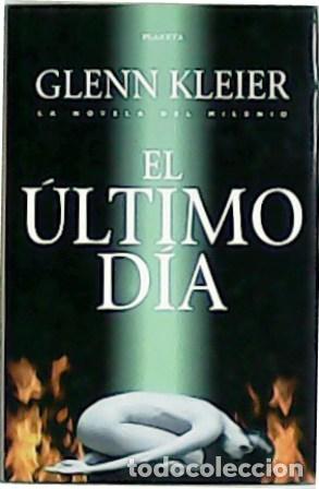 Libros: KLEIER, Glenn.- - El &uacute;ltimo d&iacute;a. Traducci&oacute;n de Antonia Kerrigan. - Foto 1
