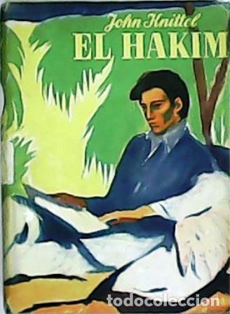Libros: KNITTEL, John.- - El Hakim. Traducci&oacute;n de Luis Land&iacute;nez. - Foto 1