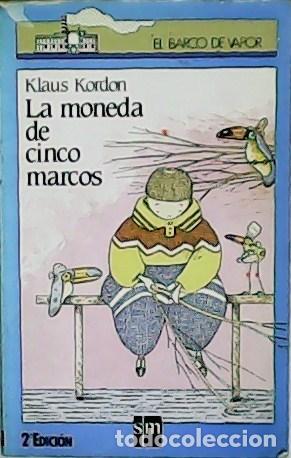 Libros: KORDON, Klaus.- - La moneda de cinco marcos. - Foto 1