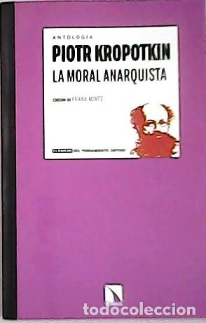 Libros: KROPOTKIN, Piotr.- - La moral anarquista. - Foto 1