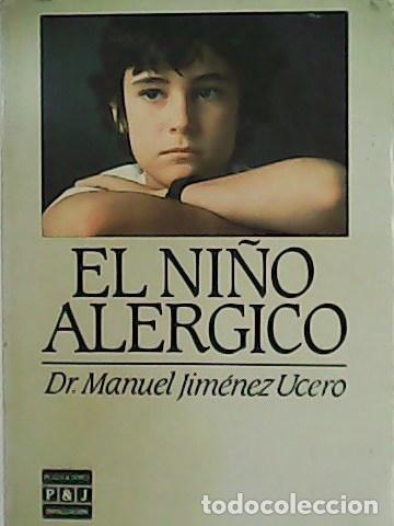 Libros: JIM&Eacute;NEZ UCERO, Manuel.- - El ni&ntilde;o al&eacute;rgico. - Foto 1