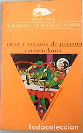 Libros: KURTZ, Carmen.- - Oscar y coraz&oacute;n de p&uacute;rpura. - Foto 1