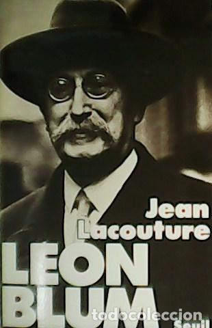 Libros: LACOUTURE, Jean.- - Leon Blum. - Foto 1