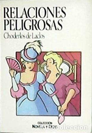 Libros: LACLOS, Choderlos de.- - Relaciones peligrosas. Novela. Traducci&oacute;n de X. Costa Clavell. - Foto 1