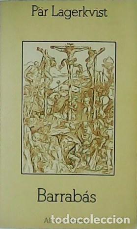 Libros: LAGERKVIST, P&auml;r.- - Barrab&aacute;s. - Foto 1
