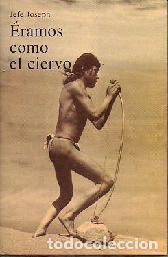 Libros: JOSEPH, Jefe.- - &Eacute;ramos como el ciervo. - Foto 1