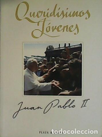 Libros: JUAN PABLO II.- - Querid&iacute;mos j&oacute;venes. - Foto 1