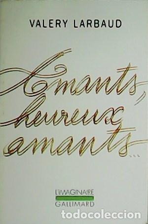 Libros: LARBAUD, Valery.- - Amants, heureux amants... - Foto 1