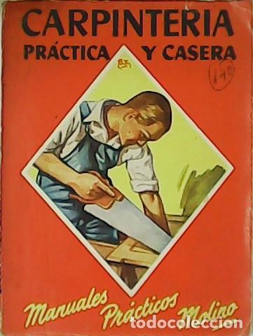 Libros: LARRAYA, Tom&aacute;s.- - Carpinter&iacute;a pr&aacute;ctica y casera. - Foto 1