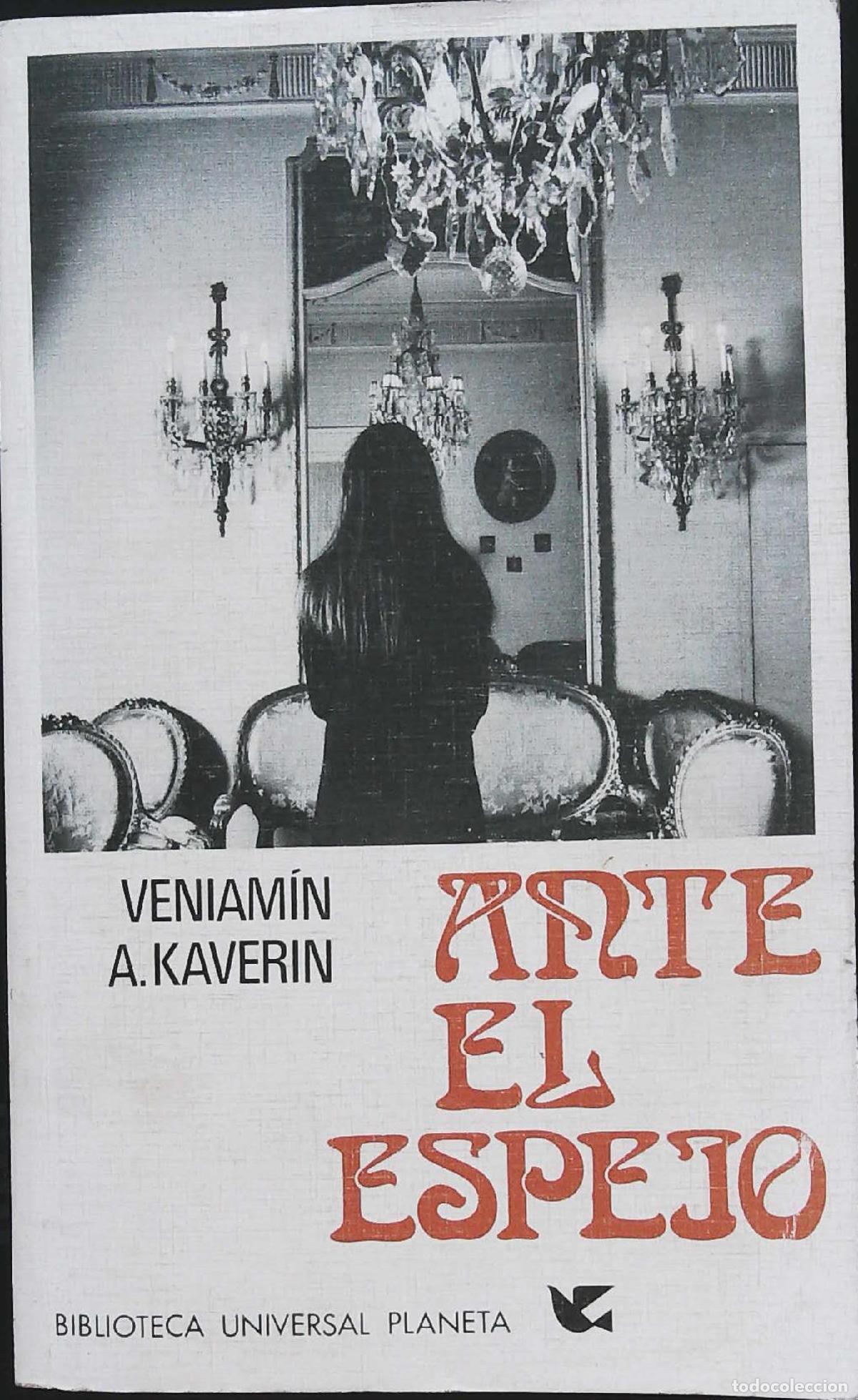 Libros: KAVERIN, Veniam&iacute;n.- - Ante el espejo. - Foto 1