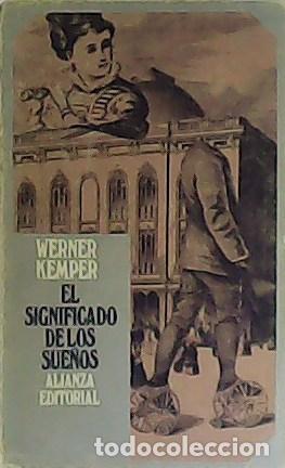 Libros: KEMPER, Werner.- - El significado de los sue&ntilde;os. - Foto 1