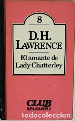 Libros: LAWRENCE. D.H.- - El amante de Lady Chatterley. - Foto 1