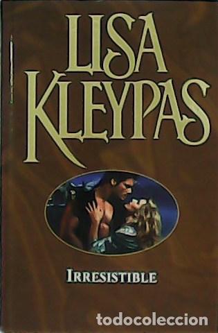 Libros: KLEYPAS, Lisa.- - Irresistible. Novela. - Foto 1